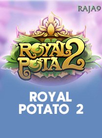 Royal Potato 2